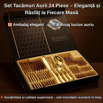 Set Tacâmuri Aurii 24 Piese – Eleganță și Răsfăț la Fiecare Masă